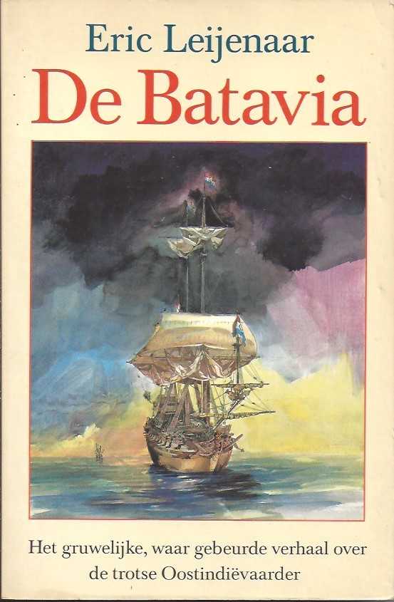 Batavia boek – Het verhaal van het beroemde schip uit de Gouden Eeuw