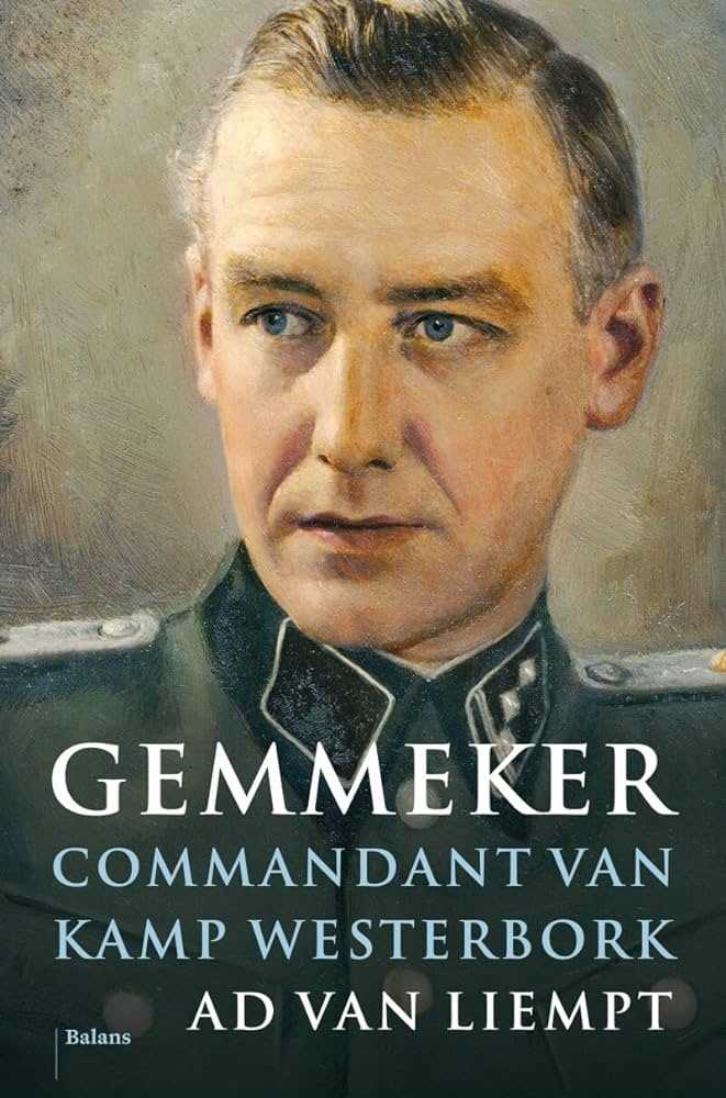 Gemmeker – de beruchte Nederlandse commandant van kamp Westerbork tijdens de Tweede Wereldoorlog